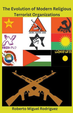The Evolution of Modern Religious Terrorist Organizations