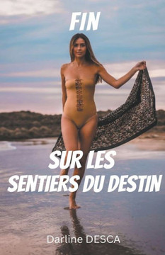 Sur les Sentiers du Destin