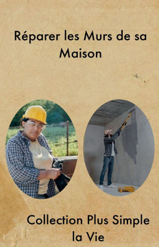 Réparer les Murs de sa Maison Réparer les Murs de sa Maison