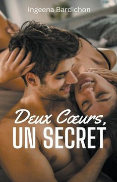 Deux Coeurs, Un Secret
