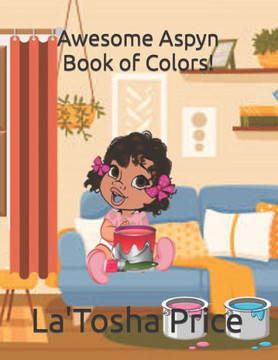 Awesome Aspyn Book of Colors!