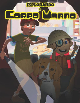 Esplorando il Corpo Umano: per bambini 4-8 anni.