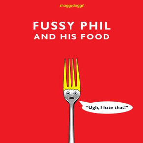 Fussy Phil And His Food