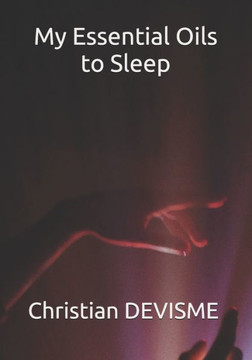My Essential Oils to Sleep