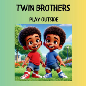 Twin Brothers: Play Outside