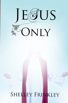 Jesus Only