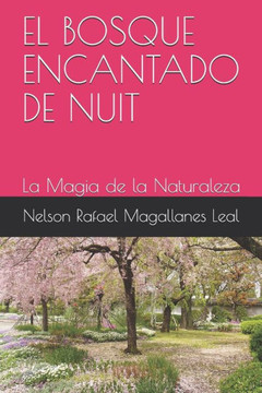 El Bosque Encantado de Nuit: La Magia de la Naturaleza