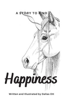 Happiness: A story to find happiness.