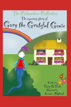 The Colourdore Collection: Gary The Grateful Genie The Colourdore Collection: Gary The Grateful Genie
