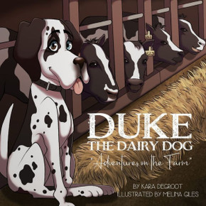 Duke the Dairy Dog: Adventures on the Farm