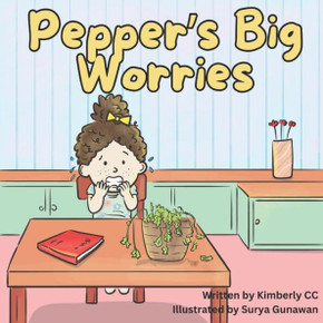 Pepper's Big Worries: A story about anxiety and when your worries get too big