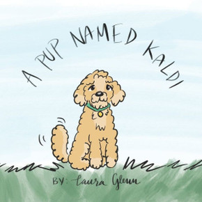 A Pup Named Kaldi A Pup Named Kaldi