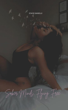 Sober Minds, Flying Free