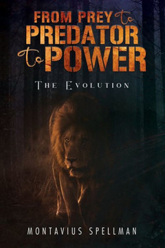 From Prey to Predator to Power: The Evolution
