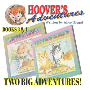 Hoover's Adventures: Hoover's Cousins and A Best Friend for Hoover: Two Big Adventures!