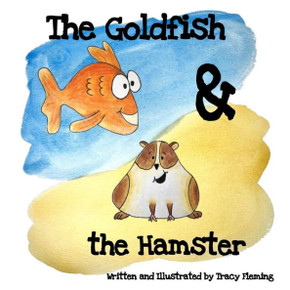 The Goldfish and the Hamster