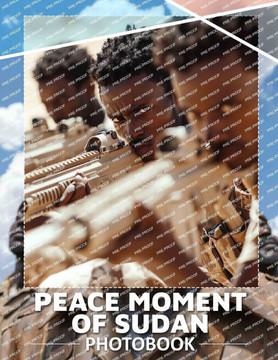Peace Moment of Sudan Photo Book: 40 Captivating Images Showcasing The Beauty And Resilience Of Sudanese Culture