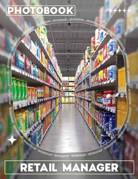 Retail Manager Photo Book: Essential Resource For Aspiring Professionals: 40 Insightful Images Of Retail Management Success