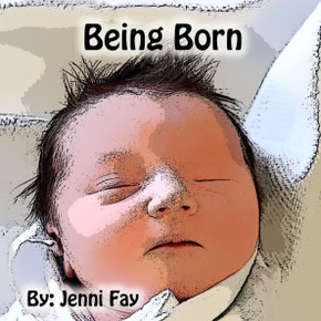 Being Born Being Born