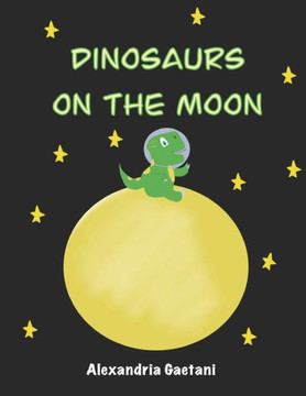 Dinosaurs on the Moon