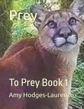 Prey: To Prey Book 1