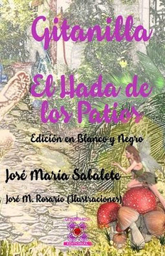 Gitanilla El Hada de los Patios: Edición en Blanco y Negro