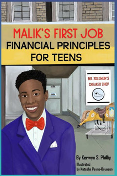 Malik's First Job: Financial Tips for Teens and Young Adults Malik's First Job: Financial Tips for Teens and Young Adults