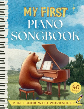 My First Piano Songbook - Easy Sheet Music for Kids and Beginners: Letter Name in Big Notehead, Fingering, Hand Position Chart, Music Theory Worksheet