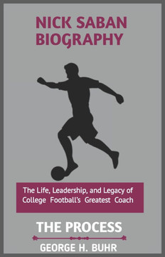 Nick Saban: The Process