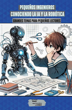 Pequeños Ingenieros: Conociendo la IA y la Robótica