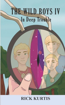 The Wild Boys IV: In Deep Trouble