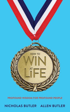 How to Win at Life: Profound Wisdom for Profound People How to Win at Life: Profound Wisdom for Profound People
