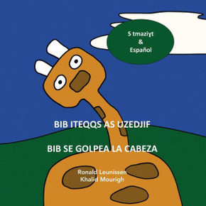 Bib Iteqqs as Uzedjif - Bib Se Golpea La Cabeza: S tmaziɣt & Español