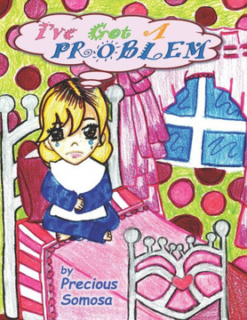 I've Got A Problem