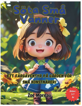 Söta Små Vänner: Ett färgäventyr på gården för små konstnärer!