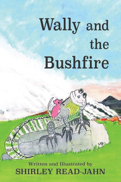 Wally and the Bushfire Wally and the Bushfire