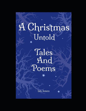 A Christmas Untold Tales and Poems