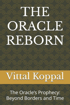 The Oracle Reborn: The Oracle's Prophecy: Beyond Borders and Time