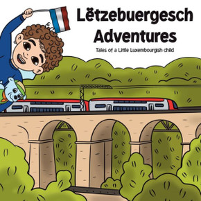 Lëtzebuergesch Adventures: Tales of a Little Luxembourgish child