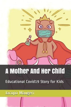 A Mother And Her Child: Educational Covid19 Story for Kids