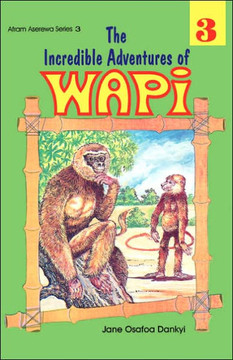 The Incredible Adventures of Wapi. Book 3