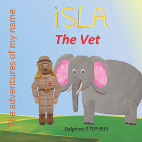 Isla the Vet: The adventures of my name
