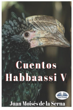 Cuentos Habbaassi V