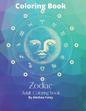 Zodiac Adult Coloring Book: Zodiac Adult Coloring Book