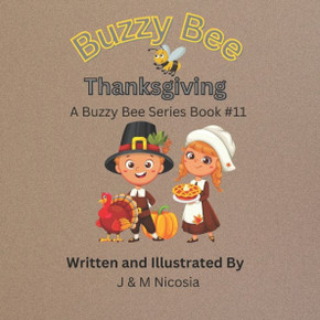 Buzzy Bee Thanksgivig: Book #11