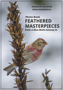 Photo Book Feathered Masterpieces: Peek-a-Boo: Birds Among Us