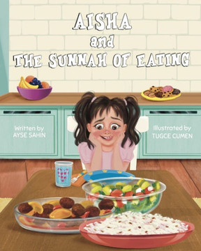 Aisha and the Sunnah of Eating