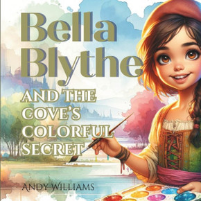 Bella Blythe and the Cove's Colorful Secret