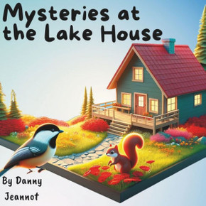 Mysteries at the Lake House Mysteries at the Lake House
