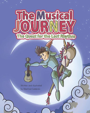 The Musical Journey: The Quest for the Lost Rythm